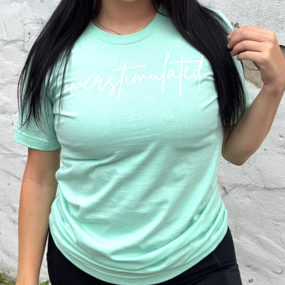 Overstimulated Graphic Tee